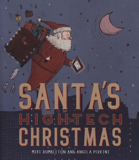 Santa's High-Tech Christmas-9781912858057