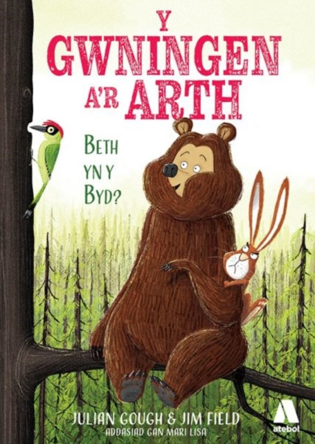 Gwningen a'r Arth, Y: Beth yn y Byd?-9781913245290