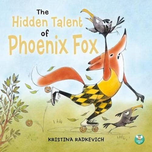 The Hidden Talent of Phoenix Fox-9781913292133