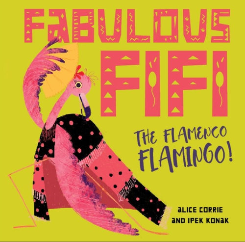 Fabulous Fifi, : The Flamenco Flamingo-9781913339036
