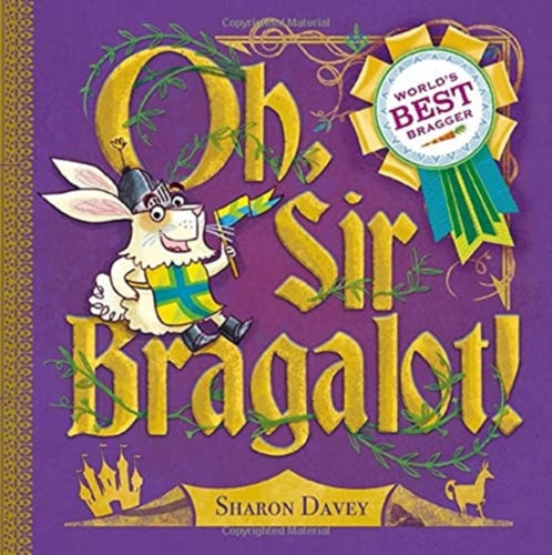 Oh, Sir Bragalot!-9781913639648