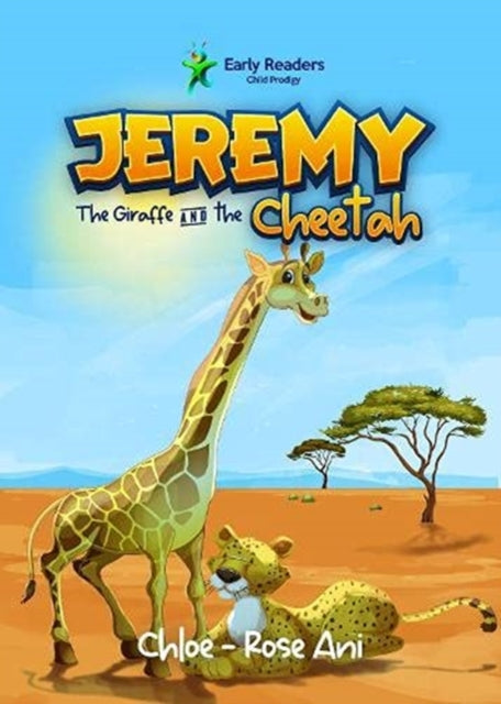 Jeremy the Giraffe and the Cheetah-9781916063310