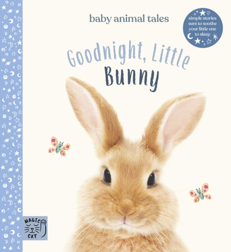Goodnight, Little Bunny : Simple stories sure to soothe your little one to sleep-9781916180505
