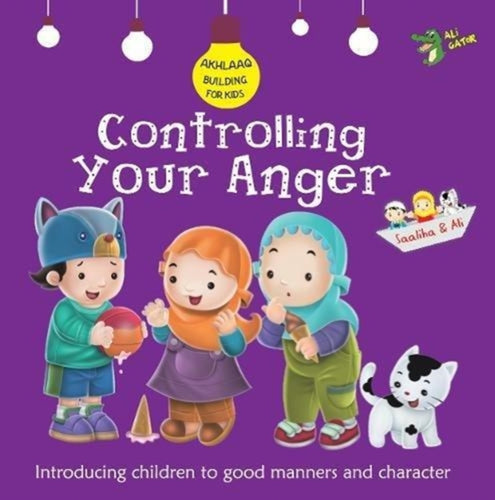 Controlling Your Anger : Good Manners and Character-9781921772344