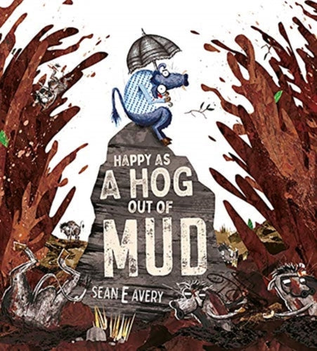 Happy as a Hog out of Mud-9781922503008