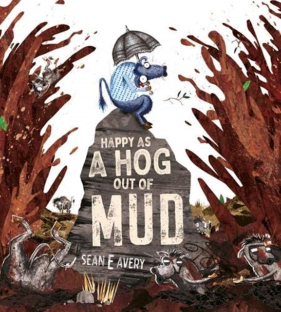 Happy as a Hog out of Mud-9781922503015