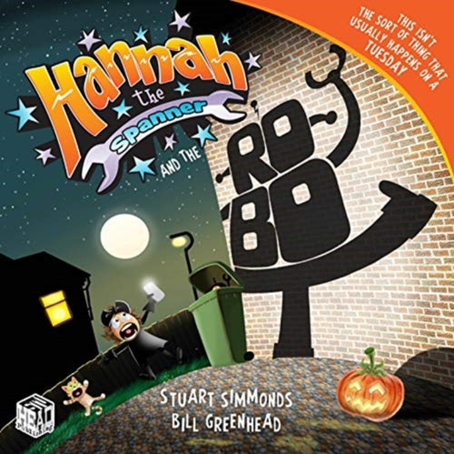 Hannah the Spanner and the Robot-9781999318130