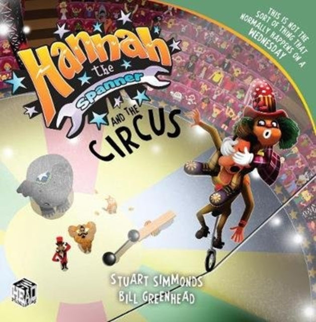 Hannah the Spanner and the Circus-9781999318154