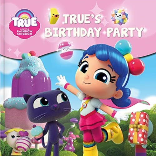 True and the Rainbow Kingdom: True's Birthday Party-9782898023088