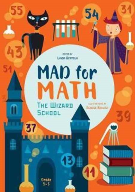 Mad for Math: The Wizard School-9788854411517