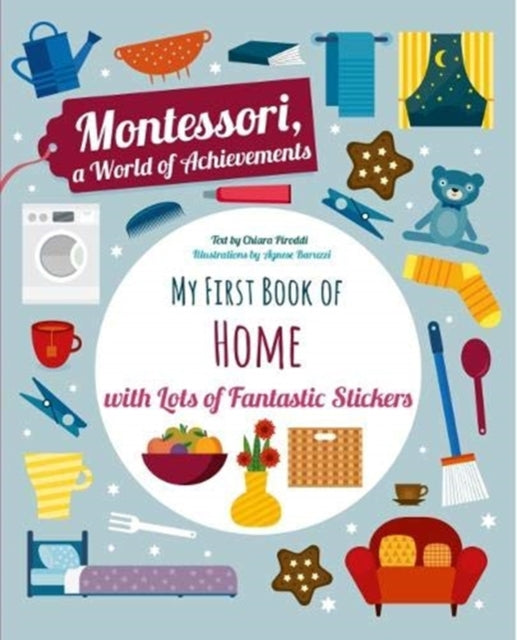 My First Book of the Home with Lots of Fantastic Stickers (Montessori Activity)-9788854413689