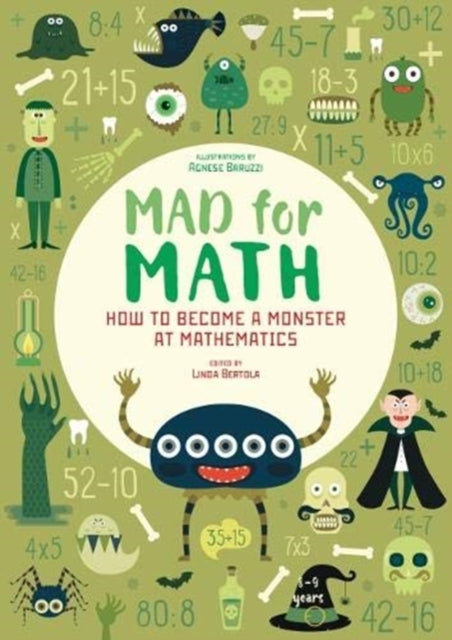 Mad For Math: Become a Monster at Mathematics-9788854413733