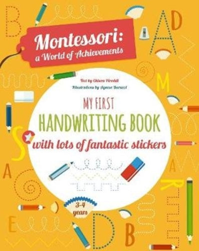 My First Handwriting Book with lots of fantastic stickers : Montessori World of Achievements-9788854416017