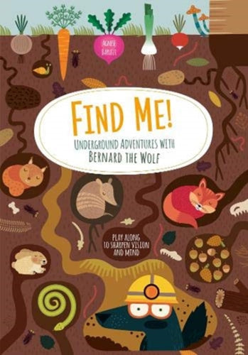Find Me! Underground Adventures with Bernard the Wolf-9788854417182
