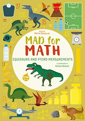 Equisaurs and Ptero-Measurements : Mad For Math-9788854417472