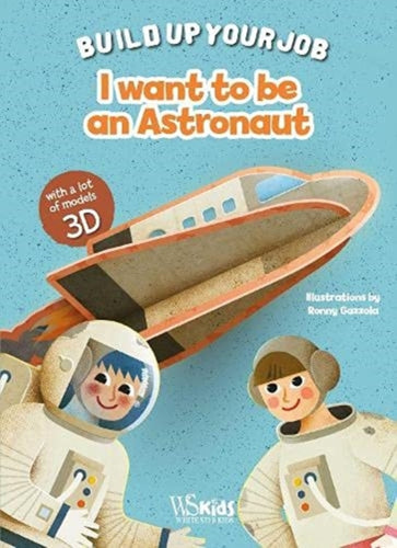 I Want to be an Astronaut-9788854418226